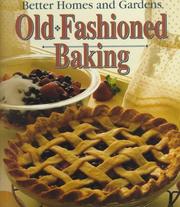 Cover of: Better Homes and Gardens Old Fashioned Baking by Better Homes and Gardens