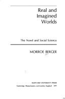 Cover of: Real and imagined worlds: the novel and social science