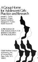 Cover of: A Group home for adolescent girls: practice and research