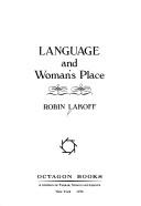 Cover of: Language and woman's place by Robin Tolmach Lakoff
