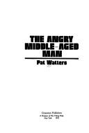 Cover of: The angry middle-aged man