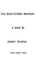 Cover of: The road to Black Mountain: a novel