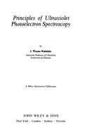 Principles of ultraviolet photoelectron spectroscopy by J. Wayne Rabalais