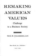 Cover of: Remaking American values: challenge toa business society