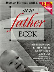 Cover of: New Father Book by Better Homes and Gardens, Wade F. Horn Ph.D., Jeffrey Rosenberg M.S.W.