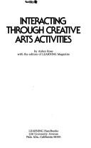 Cover of: Interacting through creative arts activities