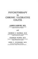 Psychotherapy in chronic ulcerative colitis by Aaron Karush