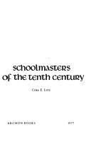 Cover of: Schoolmasters of the tenth century | Cora E. Lutz