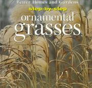 Cover of: Step-By-Step Ornamental Grasses (Step-By-Step Series) by Peter Loewer
