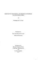 Cover of: Merchants, mandarins, and modern enterprise in late Chʻing China
