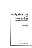 Cover of: Family structure and interaction by Gary R. Lee