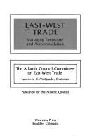 Cover of: East-West trade: managing encounter and accommodation