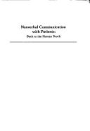 Cover of: Nonverbal communication with patients: back to the human touch