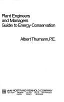 Plant engineers and managers guide to energy conservation by Albert Thumann