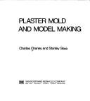 Plaster mold and model making by Charles Chaney