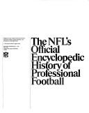 Cover of: The NFL's official encyclopedic history of professional football