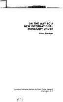 Cover of: On the way to a new international monetary order