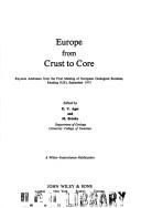 Europe from crust to core by Meeting of European Geological Societies (1st 1975 Reading, England)