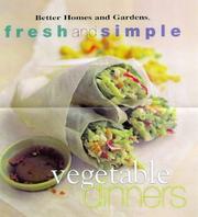 Cover of: Vegetable Dinners (Fresh & Simple) by Jane Horn