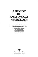 Cover of: A review of anatomical neurology