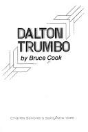 Dalton Trumbo by Bruce Cook