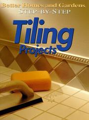 Cover of: Better homes and gardens step-by-step tiling projects