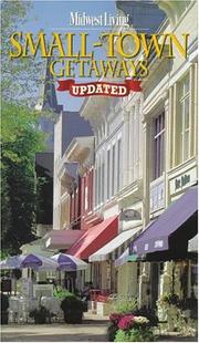 Cover of: Midwest Living Small Town Getaways (Midwest Living)