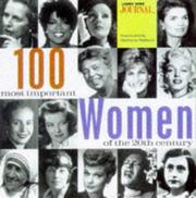 Cover of: 100 most important women of the 20th century.