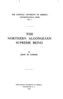 The northern Algonquian supreme being by Cooper, John M.