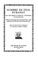 Cover of: Nombre de Dios, Durango: [two documents in Náhuatl concerning its foundation