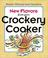 Cover of: New Flavors from Your Crockery Cooker