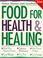 Cover of: Food for Health & Healing (Better Homes & Gardens)