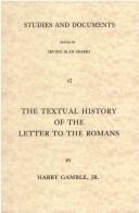 Cover of: The textual history of the letter to the Romans: a study in textual and literary criticism