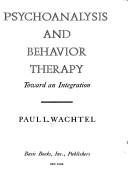 Cover of: Psychoanalysis and behavior therapy by Paul L. Wachtel