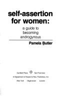 Cover of: Self-assertion for women by Pamela Butler