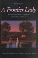 Cover of: A frontier lady: recollections of the gold rush and early California