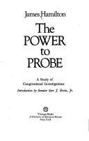 Cover of: The power to probe: a study of congressional investigations