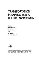 Cover of: Transportation planning for a better environment