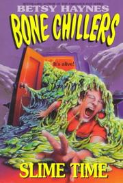 Slime Time (Bone Chillers, No 10) by Betsy Haynes