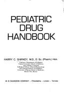 Cover of: Pediatric drug handbook