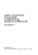 Cover of: Early childhood education: a perceptual models curriculum