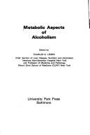 Cover of: Metabolic aspects of alcoholism