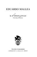 Cover of: Eduardo Mallea | H. Ernest Lewald