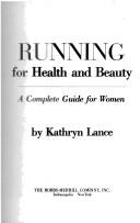 Running for health and beauty by Kathryn Lance