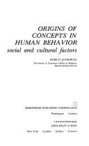 Cover of: Origins of concepts in human behavior by Mark D. Altschule