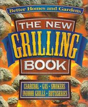 Cover of: The New Grilling Book (Better Homes and Gardens Test Kitchen) by 