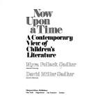 Cover of: Now upon a time: a contemporary view of children's literature