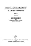 Cover of: Critical materials problems in energy production by edited by Charles Stein.