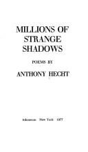Cover of: Millions of strange shadows: (poems)