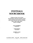 Cover of: Festivals sourcebook by Paul Wasserman, managing editor, Esther Herman, associate editor, Elizabeth A. Root, assistant editor.